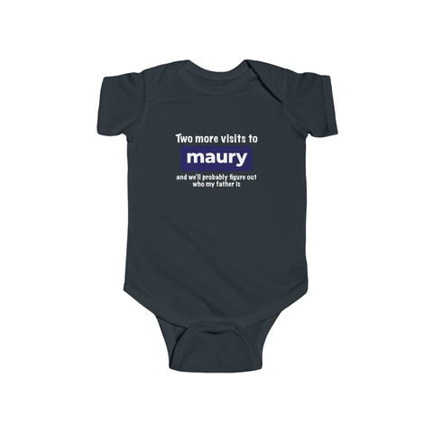 Two More Visits To Maury (Baby Shirt) - Baby Onesie