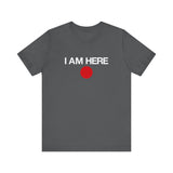 I Am Here - Men's T-Shirt