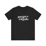 Dressed For Failure -  Men's T-Shirt
