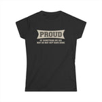 Proud Of Something My Kid May Or May Not Have Done -  Women's T-Shirt