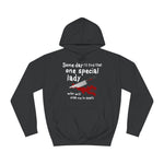 Some Day I'll Find That One Special Lady Who Will Stab Me To Death - Hoodie
