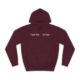 I Put The  In Lazy - Hoodie