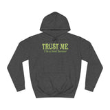 Trust Me- I'm A Beet Farmer - Hoodie