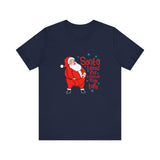 Santa Rubbed Your Toothbrush On His Balls -  Men's T-Shirt