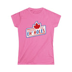Canadians Are Eh'holes - Women's T-Shirt