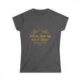 Ask Me About My Vow Of Silence - Women's T-Shirt