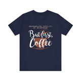 But First Coffee - Men's T-Shirt