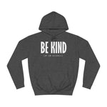 Be Kind (Of An Asshole) - Hoodie