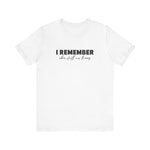 I Remember When Stuff Was Funny - Men's T-Shirt