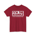 I'm The Asshole In The Comments Section - Men's T-Shirt