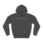 My Dyslexia Is Getting Whores. - Hoodie