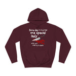 Some Day I'll Find That One Special Lady Who Will Stab Me To Death - Hoodie