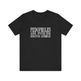 Pedophiles Are Fucking Immature Assholes - Men's T-Shirt