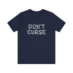 Don't Curse - Men's T-Shirt