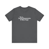 Not An Accurate Representation Of White People - Men's T-Shirt