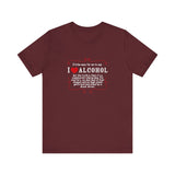 It'd Be Easy For Me To Say I Love Alcohol - Men's T-Shirt