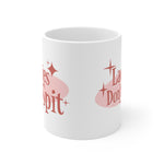 Ladies Don't Spit - Mug