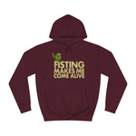 Fisting Makes Me Come Alive (Kermit The Frog) - Hoodie
