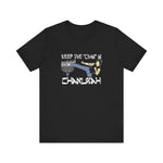 Keep The Chan In Chanukah - Men's T-Shirt