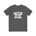 I Just Want That Special Someone Who Won't Press Charges - Men's T-Shirt
