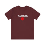 I Am Here - Men's T-Shirt