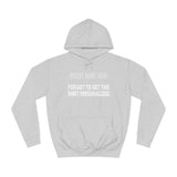 [Insert Name Here] Forgot To Get This Shirt Personalized - Hoodie