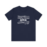 Thousands Of My Potential Children Died On Your Daughter's Face Last Night - Men's T-Shirt