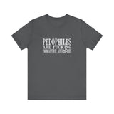 Pedophiles Are Fucking Immature Assholes - Men's T-Shirt