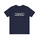 Jesus Was Born On Christmas And Died On Easter - What Are The Odds? - Men's T-Shirt