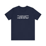 Jesus Was Born On Christmas And Died On Easter - What Are The Odds? - Men's T-Shirt