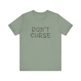 Don't Curse - Women’s T-Shirt