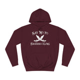 Say No To Swashbuckling - Hoodie