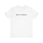 Relax I'm Hilarious -  Men's T-Shirt