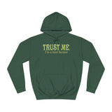 Trust Me- I'm A Beet Farmer - Hoodie