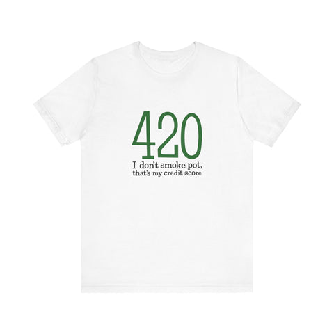 420 - I Don't Smoke Pot - Men's T-Shirt