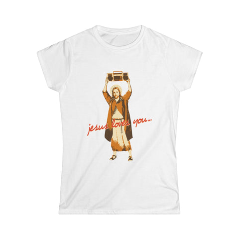 Jesus Loves You - Women’s T-Shirt