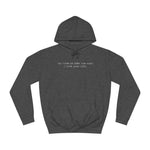 You Have No Idea How Much I Hate Your Kids - Hoodie