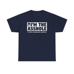 I'm The Asshole In The Comments Section - Men's T-Shirt