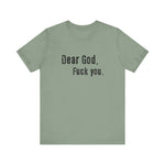 Dear God - Fuck You - Men's T-Shirt