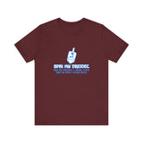 Spin My Dreidel (And By Dreidel I Mean Cock And By Spin I Mean Suck - Men's T-Shirt