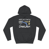 Keep The Chan In Chanukah - Hoodie