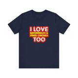 I Love Watermelon & Fried Chicken Too - Men's T-Shirt