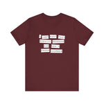I Just Want That Special Someone Who Won't Press Charges - Men's T-Shirt
