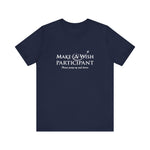 Make A Wish Participant Please Jump Up And Down - Men's T-Shirt