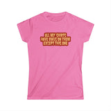 All My Shirts Have Owls On Them Except This One. - Women's T-Shirt
