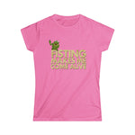 Fisting Makes Me Come Alive (Kermit The Frog) - Women's T-Shirt