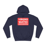 Virgins Wanted No Experience Necessary - Hoodie
