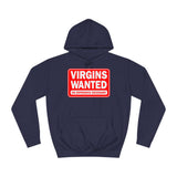 Virgins Wanted No Experience Necessary - Hoodie