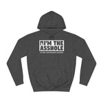 I'm The Asshole In The Comments Section - Hoodie