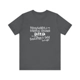 Thousands Of My Potential Children Died On Your Daughter's Face Last Night - Men's T-Shirt